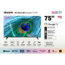 Dreamstar 75" 190CM 4K UHD QLED Google Tv