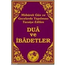 DUA VE İBADETLER - GENEL