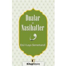 Dualar ve Nasihatler - Ebü'l Leys Semerkandi
