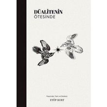 Düalitenin Ötesinde İkinci Adam Yayınları