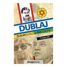 DUBLAJ ÖCALANNIN ROLÜ VE PKK GERÇEĞİ - TURGAY ŞIK