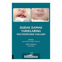 Dudak Damak Yarıklarına Multidisipliner Yaklaşım - Kolektif