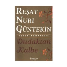 Dudaktan Kalbe - Reşat Nuri Güntekin