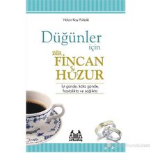 Düğünler İçin Bir Fincan Huzur - Helen Kay Polaski