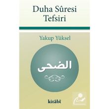 Duha Suresi Tefsiri - Yakup Yüksel