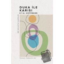 Duka ile Karısı - E.T. A. Hoffmann