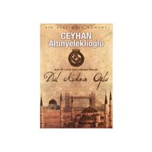 DUL KADININ OĞLU - CEYHAN ALTINYELEKLİOĞLU