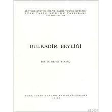 DULKADIR BEYLİĞİ - REFET YİNANÇ