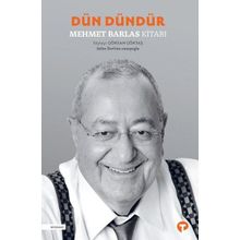 Dün Dündür - Mehmet Barlas