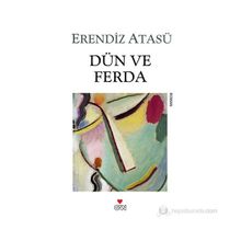 DÜN VE FERDA - ERENDIZ ATASÜ