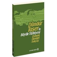 DÜNDAR TAŞER'İN TÜRKİYESİ OSMANLI DEVLET ANLAYIŞI - ZIYA NUR AKSUN