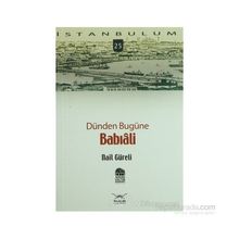 DÜNDEN BUGÜNE BABIALİ - NAIL GÜRELİ