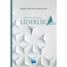 Dünden Bugüne Liderlik - Didem Sinem Altınel Hürcan