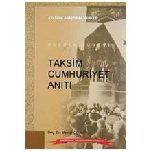 Dünden Bugüne Taksim Cumhuriyet Anıtı - Mevlüt Çelebi