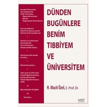 Dünden Bugünlere Benim Tıbbiyem - Nobel Tıp Kitabevleri