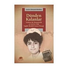 Dünden Kalanlar / Leyla Şimşek-rathke / İletişim Yayınevi
