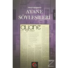 Dünü ve Bugünüyle Ayane Söyleşileri - Ömer Erdoğan