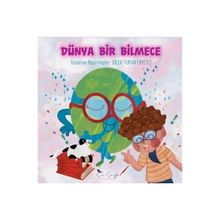 Dünya Bir Bilmece Dilek Turan Eryetli