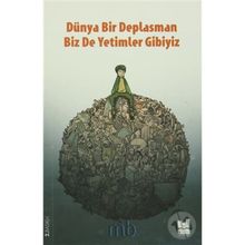 Dünya Bir Deplasman Biz de Yetimler Gibiyiz - Mb