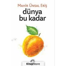Dünya Bu Kadar - Mahir Ünsal Eriş