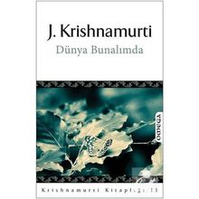 Dünya Bunalımda - Jiddu Krishnamurti