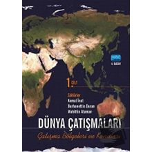 DÜNYA ÇATIŞMALARI ÇATIŞMA BÖLGELERİ VE KONULARI CILT 1 - MUHITTIN ATAMAN;KEMAL İNAT;BURHANETTIN DURAN