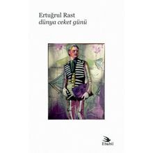 Dünya Ceket Günü - Ertuğrul Rast