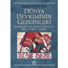 Dünya Devriminin Gezginleri - Brigitte Studer
