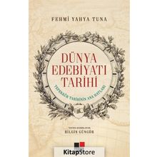 Dünya Edebiyatı Tarihi - Fehmi Yahya Tuna