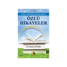 Dünya Halk Edebiyatından Seçme Özlü Hikayeler - Hasan Güneş