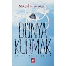 Dünya Kurmak - Nadim Macit