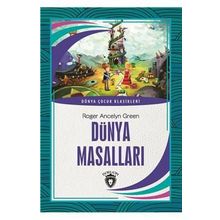 DÜNYA MASALLARI - ROGER ANCELYN GREEN