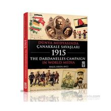 Dünya Medyasında Çanakkale Savaşları - Halil Ersin Avcı