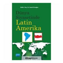 Dünya Siyasetinde Latin Amerika - İsmail Ermağan