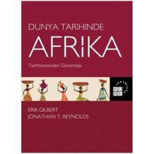 Dünya Tarihinde Afrika - Erik Gilbert Jonathan T. Reynolds
