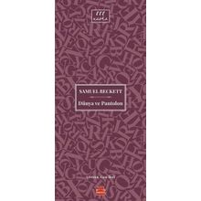 Dünya Ve Pantolon / Samuel Beckett