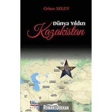 Dünya Yıldızı Kazakistan - Orhan Selen