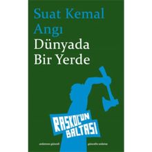 Dünyada Bir Yerde - Suat Kemal Angı