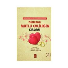 Dünyada Mutlu Evliliğin Sırları - Abdurrahman bin Ataüllah el-Muhammedi