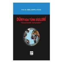 Dünyada Türk Dizileri - Gazi Kitabevi