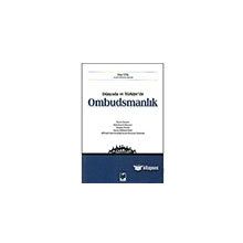 Dünyada ve Türkiye`de Ombudsmanlık - Erhan Tutal