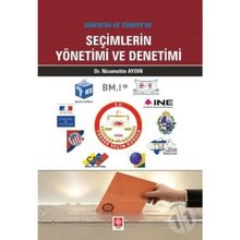 Dünya’da ve Türkiye’de Seçimlerin Yönetimi ve Denetimi - Nizamettin Aydın