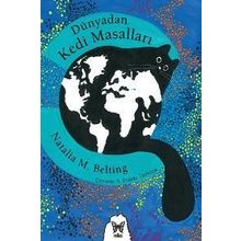 Dünyadan Kedi Masalları - Natalia M. Belting
