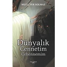Dünyalık Cennetim Cehennemim - Muzaffer Solmaz