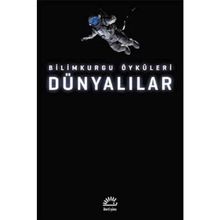 Dünyalılar: Bilimkurgu Öyküleri - Kolektif