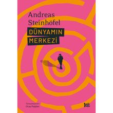 Dünyamın Merkezi - Andreas Steinhöfel