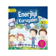 Dünyamızı Koruyalım - Enerjiyi Koruyalım 5 Yaş Üstü - Manpreet Kaur Aden