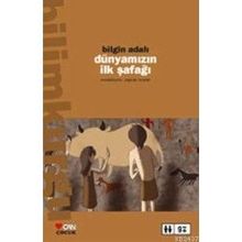 Dünyamızın İlk Şafağı - Bilgin Adalı