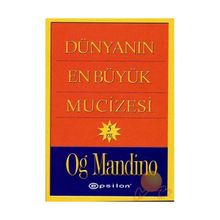 DÜNYANIN EN BÜYÜK MUCIZESI - OG MANDINO