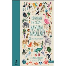 Dünyanın En Güzel Hayvan Masalları - Kolektif